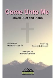 Come Unto Me - Mixed Duet Two-Part Mixed choral sheet music cover Thumbnail